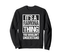 It's A Ramona Thing You Wouldn't Understand First Name Felpa