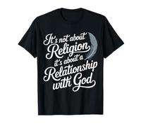 It's A Relationship With God Not Religion ------ Maglietta