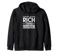 It's A RICH Thing You Wouldn't Understand Family Name Felpa con Cappuccio
