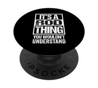 It's A Rod Thing You Wouldn't Understand - First Name PopSockets PopGrip Adesivo