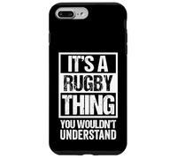 It's A Rugby Thing You Wouldn't Understand - Fan & Player Custodia per iPhone 7 Plus/8 Plus