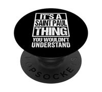 It's A Saint Paul Thing You Wouldn't Understand Minnesota PopSockets PopGrip Adesivo