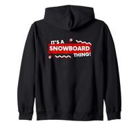 It's a Snowboard Thing Winter Snowboarding Gear Snowboarders Felpa con Cappuccio