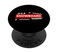 It's a Snowboard Thing Winter Snowboarding Gear Snowboarders PopSockets PopGrip Adesivo