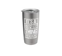 It's A Stefania Thing You Wouldn't Understand First Name Bicchiere termico in acciaio inox doppia parete