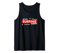 It's a Surfing Thing Surf Board Retro Beach Ocean Surfers Canotta