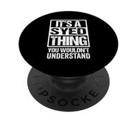 It's A Syed Thing You Wouldn't Understand Surname Name PopSockets PopGrip Adesivo