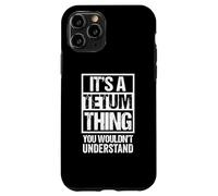 It's A Tetum Thing You Wouldn't Understand Tétum Tetun Custodia per iPhone 11 Pro
