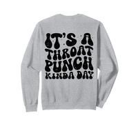 It's A Throat Punch Kinda Day Funny Daying (SUL RETRO) Felpa