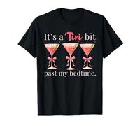 It's A Tini Bit Past My Bedtime Dirty Martini Pigiama Donna Maglietta