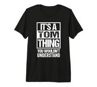 It's A Tom Thing You Wouldn't Understand Maglietta Premium