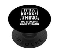 It's A Toto Thing You Wouldn't Understand First Name PopSockets PopGrip Adesivo