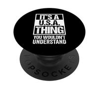 It's A U.S.A. Thing You Wouldn't Understand USA America PopSockets PopGrip Adesivo