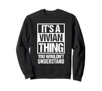 It's A Vivian Thing You Wouldn't Understand - First Name Felpa
