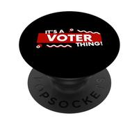 It's a Voter Thing US Civic Duty Election Democracy I Voted PopSockets PopGrip Adesivo