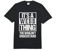 It's A Webb Thing You Wouldn't Understand Comfort Colors Adult Heavyweight T-Shirt