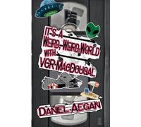 It's a Weird, Weird World with VCR MacDougal