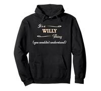 It's a Willy Thing, You Wouldn't Understand | Nome Gift - Felpa con Cappuccio