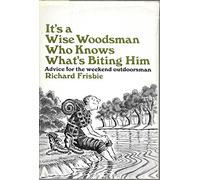 It's a wise woodsman who knows what's biting him