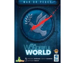 It's a Wonderful World: War Or Peace