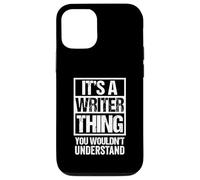 It's A Writer Thing You Wouldn't Understand Writing Author Custodia per iPhone 12/12 Pro