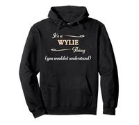 It's a Wylie Thing, You Wouldn't Understand | Nome Gift - Felpa con Cappuccio
