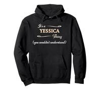 It's a Yessica Thing, You Wouldn't Understand | Nome Gift - Felpa con Cappuccio
