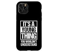 It's A Young Thing You Wouldn't Understand - Family Name Custodia per iPhone 11 Pro