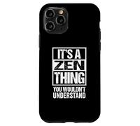 It's A Zen Thing You Wouldn't Understand Mahayana Buddhism Custodia per iPhone 11 Pro
