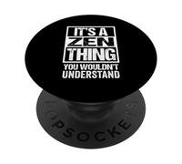 It's A Zen Thing You Wouldn't Understand Mahayana Buddhism PopSockets PopGrip Adesivo