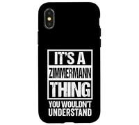 It's A Zimmermann Thing You Wouldn't Understand Family Name Custodia per iPhone X/XS