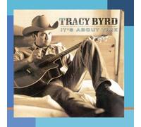 It's About Time by Tracy Byrd (1999-05-03)