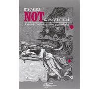 It's abuse not science fiction. [Edizione Italiana e Inglese] - [Cortina]