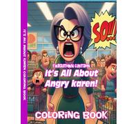 It's All About Angry Karen Coloring Book