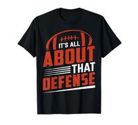 Its All About That Defense - American Football Maglietta