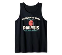It's all Fun And Games Until The Dialysis Machine Beeps Canotta