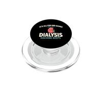 It's All Fun and Games Until The Dialysis Machine Beeps PopSockets PopGrip per MagSafe