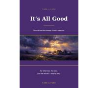 IT'S ALL GOOD: Divorce took the money. It didn't take you