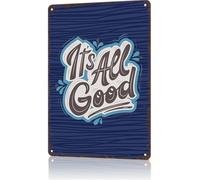 Its All Good Targhe In Latta Impermeabile Targa In Latta Resistente Uv Targa In Metallo Per Esterno Club Pub 20X30Cm