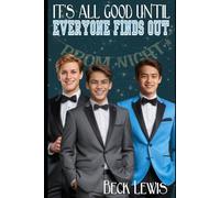 It's All Good Until Everyone Finds Out: 3