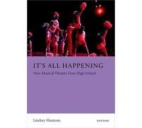 It's All Happening: How Musical Theater Does High School