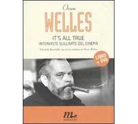 It's all true. Interviste sull'arte del cinema. Con DVD
