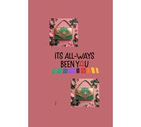 Its all-ways been you.