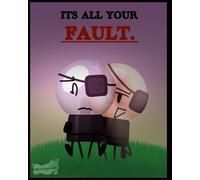 It's all your fault: Sketchbook