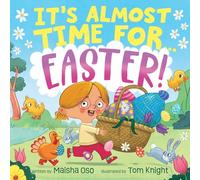 It's Almost Time for . . . Easter!