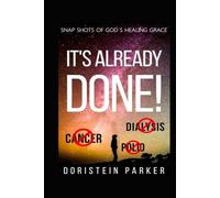 It's Already Done!: Snapshots of God's Healing Grace