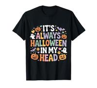 It's Always Halloween in My Head Spooky Creepy - Maglietta
