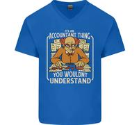 It's An Accountant Cosa Non lo Faresti Understand Uomo Scollo A V Cotone T-Shirt