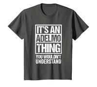 It's An Adelmo Thing You Wouldn't Understand First Name Maglietta, Bambini, Asfalto, 6 Anni