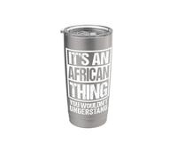 It's An African Thing You Wouldn't Understand Africa Bicchiere termico in acciaio inox doppia parete